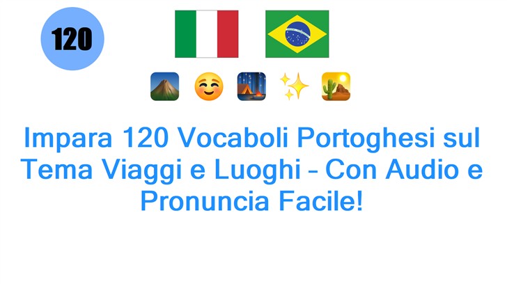Impara 120 Vocaboli Portoghesi sul Tema Viaggi e Luoghi – Con Audio e Pronuncia Facile!